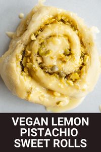 Vegan Lemon Pistachio Sweet Rolls: Warm, soft sweet rolls packed with pistachio and lemon flavor! Did I mention they're vegan, too?! So good. || sponsored by @bobsredmill! #bobsredmill