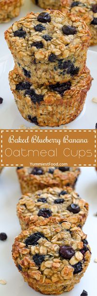 Baked Blueberry Banana Oatmeal Cups - Delicious, moist and not too sweet. Very easy to make, fast to eat and good choice for every occasion.