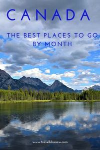 Best Places to visit in Canada each month.