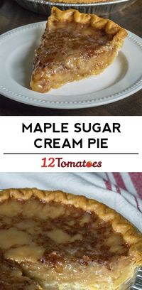 Maple Sugar Cream Pie | 12 Tomatoes