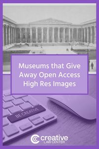 Museums that Give Away Open Access Images of Public Domain Work