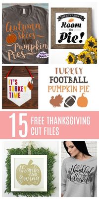 15 free Thanksgiving cut files for Silhouette and Cricut cutting machines. Free Thanksginv cut files for shirts, signs, decor and more.