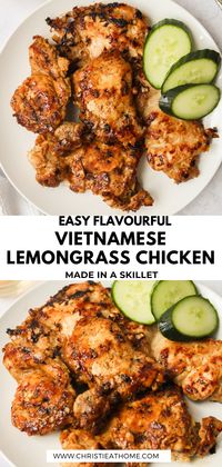 Skillet Vietnamese Lemongrass Chicken. Tender juicy chicken thighs marinated in a sweet and savoury lemongrass marinade with fish sauce. Aromatic, delicious and super easy to make! No grill or oven, just a skillet or non-stick pan! Fantastic for dinner, lunch, or leftovers. #lemongrass chicken recipe #lemongrass chicken Vietnamese #thai lemongrass chicken #lemon grass chicken recipe #asian cooking