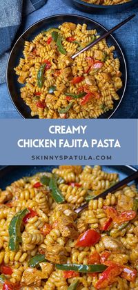 Easiest Ever Creamy Chicken Fajita Pasta