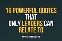 Leadership is not just a role; it’s a journey of courage, vision, and unwavering determination. This is an article that... <p>The post 10 Powerful Quotes That Only Leaders Can Relate To first appeared on MOTIVATED VERSION.</p>