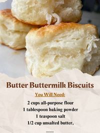 2 cups flour 1 tbsp baking powder 1 tsp salt 1/2 cup cold butter 3/4 cup buttermilk Preheat oven to 450F. Whisk flour, baking powder, salt. Cut in butter. Make a well, pour in buttermilk. Stir until dough comes together. Knead dough, pat out into a 1-inch thick rectangle. Cut out biscuits. Gather scraps, pat out again. Bake for 12-15 minutes or until golden brown. Serve warm. #HomemadeBiscuits #BakingRecipes #EasyBreakfast