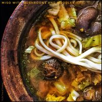 Miso Soup with Dried Shiitake, Ginger and Noodles