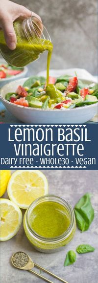 This Healthy Lemon Basil Vinaigrette is a refreshing, easy salad dressing! Whole30 friendly, vegan, paleo, gluten free, and absolutely delicious! #paleo #whole30 #glutenfree #dairyfree #healthy #dressing #vegan