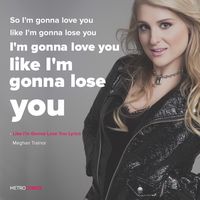 Meghan Trainor - Like I'm Going To Lose You Lyrics #MeghanTrainor #LikeImGoingToLoseYou #Lyrics