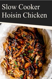 Slow Cooker Hoisin Chicken is an easy fix-and-forget recipe. This chicken has hoisin, ginger, garlic, onions. It's versatile & flavorful.