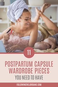 11 Postpartum Capsule Wardrobe Pieces You Need to Have