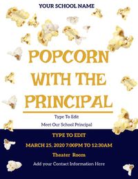 Popcorn with the principal White Background- Fully Customize your Flyer -Ready to Edit & Present or Print! No Prep!Fully Customize your Flyer -Ready to Edit & Present No Prep!Save Time, and work Smarter! Ready to Edit, type in your information. This product is available for immediate download as a PowerPoint file. This product also comes with over 3 education-themed graphics that you may use for all your marketing and other presentation needs.This product is formatted for standard printi