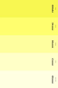 11. Light Yellow Color Palette Color Palette with Light Yellow (Hex #FFFFDD) + Cream (Hex #FFFFC1) + Mindaro (Hex #FFFF90) + Icterine (Hex #FFFF4C) + Yellow (Hex #F8F800) Color Palette with Hex Codes