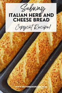 Subway Italian Herb & Cheese Bread: Copycat Recipe - Better Baker Club