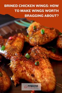 Learn the secret to making mouthwatering brined chicken wings that will have everyone asking for the recipe! #chickenwings #recipeideas #cookingtips