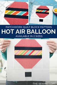 Hot Air Balloon Quilt Block patchwork construction available in 2 sizes. Download today and grab your scraps. -The Sewing Loft #Blocks2Quilt #quiltblock #patchworkquilt