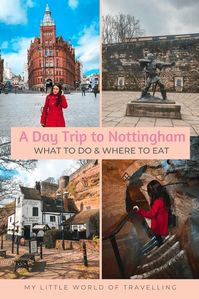 Is Nottingham Worth Visiting? - 1 Day Itinerary - My Little World of Travelling