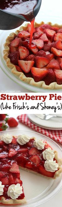 Easy Strawberry Pie- Super Simple Frisch's or Shoney's Strawberry Pie. Oh so YUMMY! Great summer dessert.