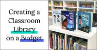 Creating a Classroom Library on a Budget! - Teaching with Jillian Starr