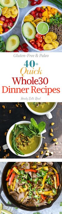 Quick Whole 30 Dinner Recipes! Paleo & Gluten Free--- All of these recipes are 30 minutes or under, great healthy meals!