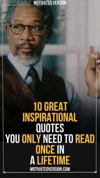 10 Great Inspirational Quotes You Only Need To Read Once In a Lifetime