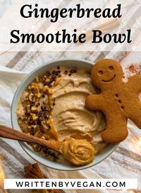 This smoothie bowl tastes just like a real gingerbread cookie! It smells like Christmas! For toppings, use mixed chopped nuts, dairy-free chocolate chips, chocolate nibs, cocoa powder, melted chocolate, melted peanut butter, some more spices (nutmeg, cinnamon), coconut flakes, shredded coconut… don’t forget to add a gingerbread cookie!! #cookie #gingerbreadcookie #christmasbowl #smoothiebowl