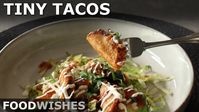 Tiny Tacos! Easy Bite-Sized Crispy Tacos - Food Wishes - YouTube