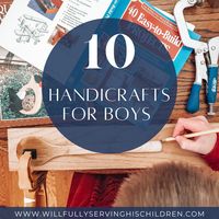 10 Handicrafts for Boys