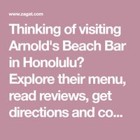 Thinking of visiting Arnold's Beach Bar in Honolulu? Explore their menu, read reviews, get directions and compare prices before you go!