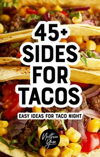 Over 45 side ideas to serve with tacos. Perfect for taco Tuesday or taco night. From salsas to dips and veggie sides, there is something for everyone on this list!