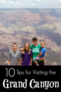 10 Tips to Visit the Grand Canyon | Arizona |First Visit