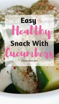 Super Easy Healthy Snack. This is quick to put together and low in calories! #cucumbers, #fitness, #healthyeating, #healthyrecipes, #healthysnack. #snack, #mealplanning, #mealprep