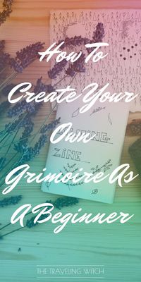 How To Create Your Own Grimoire As A Beginner // Witchcraft // Magick // The Traveling Witch