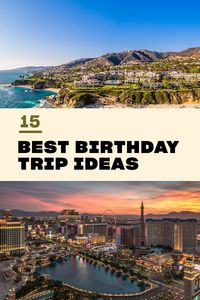 From #Italy to #California, read on for the best #birthdaytrip ideas from sea to shining sea. #travel #birthday #celebrate #domestictravel #birthdayvacation