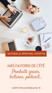 Quoi de mieux pour profiter de votre été que de piocher des idées dans mes coups de cœur lectures, podcast, films ou produits green ? Il y a de quoi prendre soin de votre santé naturellement, vous inspirer émotionnellement, réaliser des prises de conscience, entreprendre et vivre autrement ou encore avancer sur votre chemin de guérison.

Développement personnel et spirituel | Conscience | Transformation intérieure | Expansion | Vie épanouie et réussie | Bien-être | Accomplir ses rêves