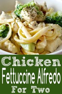 Chicken Fettuccine Alfredo for Two has homemade creamy white Alfredo sauce seasoned with garlic, shaved Parmesan cheese, and tender diced chicken all stirred together with perfect al dente fettuccine pasta, mushrooms and broccoli. This is the perfect date night dinner, or easy lunch. #DinnerForTwo #LunchForTwo #RecipesForTwo #chicken #fettuccine #alfredo