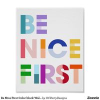 Be Nice First Color block Wall Art Poster