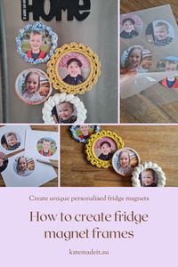 Create personalised fridge magnets for a fun gift