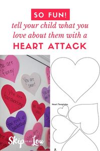 Give a Valentine heart attack to your kids to let them know how special they are. This is a great Valentine's Day activity.... and I have included a free heart template. #valentines #kids #printables