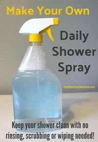 Save money and make your own homemade daily shower cleaner spray - so simple and it works great!