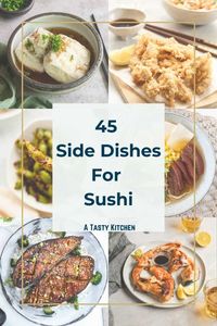 45 Side Dishes For Sushi - A Tasty Kitchen