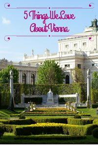 Top five things my family and I loved about Vienna Austria, from cafes to palaces.