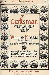 In 1901, Stickley began publishing The Craftsman, his periodical, through which he disseminated the ideas and styles of the British Arts & Crafts movement, as well as his own work; his first issue, pictured here, was devoted to William Morris