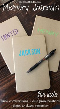 Always remember your little one's cute vocabulary and the funny things he or she says by keeping a Memory Journal for Kids for each of them via Wait 'Til Your Father Gets Home #memoryjournal #keepsakes #kids