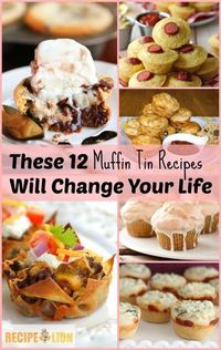 Muffin Tin Recipes These 12 Unexpected Muffin Tin Recipes Will Change Your Life