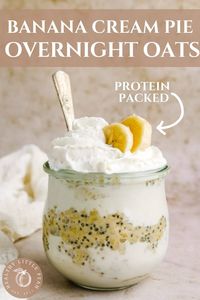 Need a quick & easy breakfast for the whole family? These delicious banana cream pie protein overnight oats are protein-packed, filling, and nutritious!