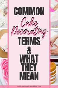 If you're just starting out decorating cakes, here is a handy list of common cake decorating terms and what they mean. It's like a vocabulary list for cake decorating! So handy to have all these cake decorating techniques and tool terms in one place. #cakedecorating #caketutorial #cake