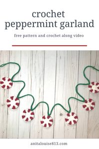 Crochet Peppermint Garland to make for Christmas!  Easy to follow crochet along video and free pattern.