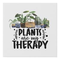 Plants are my Therapy Quote Plant Lovers Faux Canvas Print Design, in Black, White, and Green, with a row of Potted Houseplants above in a selection of beautiful Ceramic Plant Pots. Perfect for any Green Fingered Gardener, Plant Lover, or Plant Collector. The Sunday Collective © by Rachel Hannah Gee