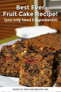 This is the best fruit cake recipe that I have ever found! It only requires 3 ingredients and it tastes delicious! thelinkssite.com #cake #easyrecipe #fruitcake #bestrecipe